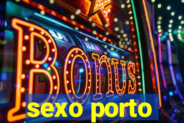 sexo porto